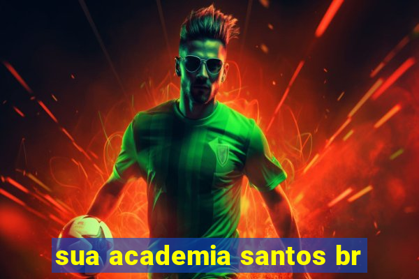 sua academia santos br